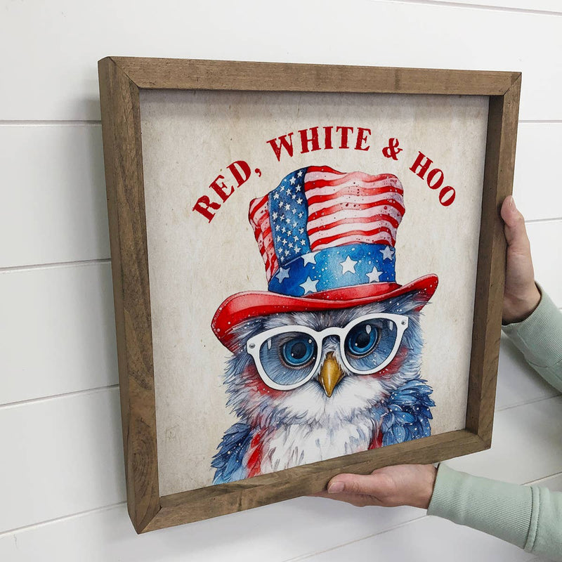 Red, White & Hoo - Cute Patriotic Owl - 4th of July Sign