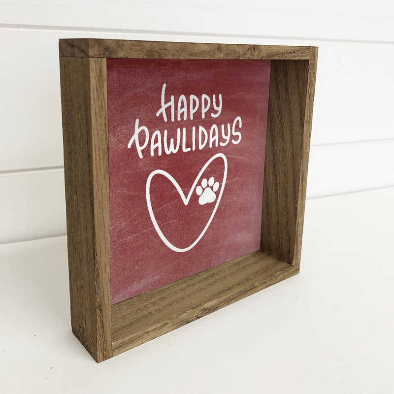 Happy Pawlidays Cat and Dog Small Christmas Holiday Sign
