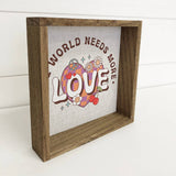 Retro Valentines World Needs Love - Valentines Day Wall Art