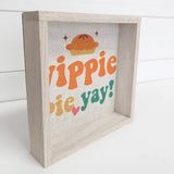 Yippie Pie Yay - Funny Thanksgiving Framed Canvas Wall Art