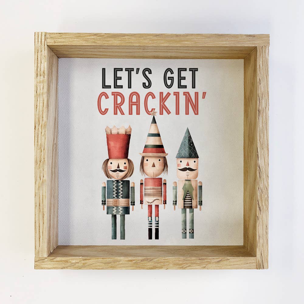 Hygge Let's Get Crackin Nut Crackers - Rustic Holiday Canvas