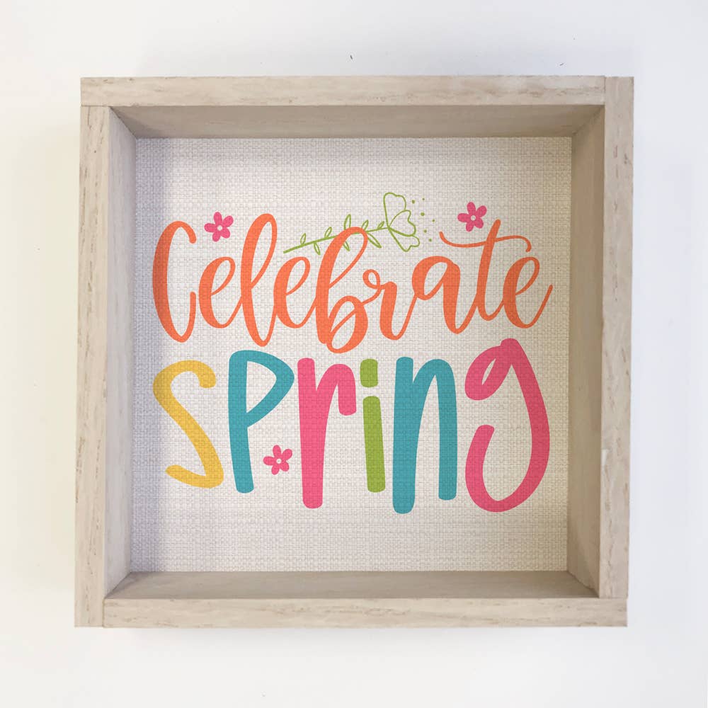 Celebrate Spring - Spring Word Canvas Art - Wood Framed