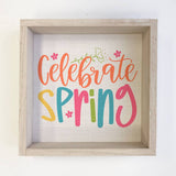 Celebrate Spring - Spring Word Canvas Art - Wood Framed