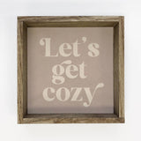 Quote Let's Get Cozy - Cute Word Art - Framed Word Artwork