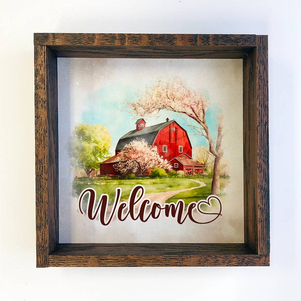 Welcome Red Barn - Farmhouse Welcome Sign -