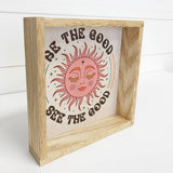 Retro Boho Sun Be The Good - Boho Sun Canvas Art - Framed