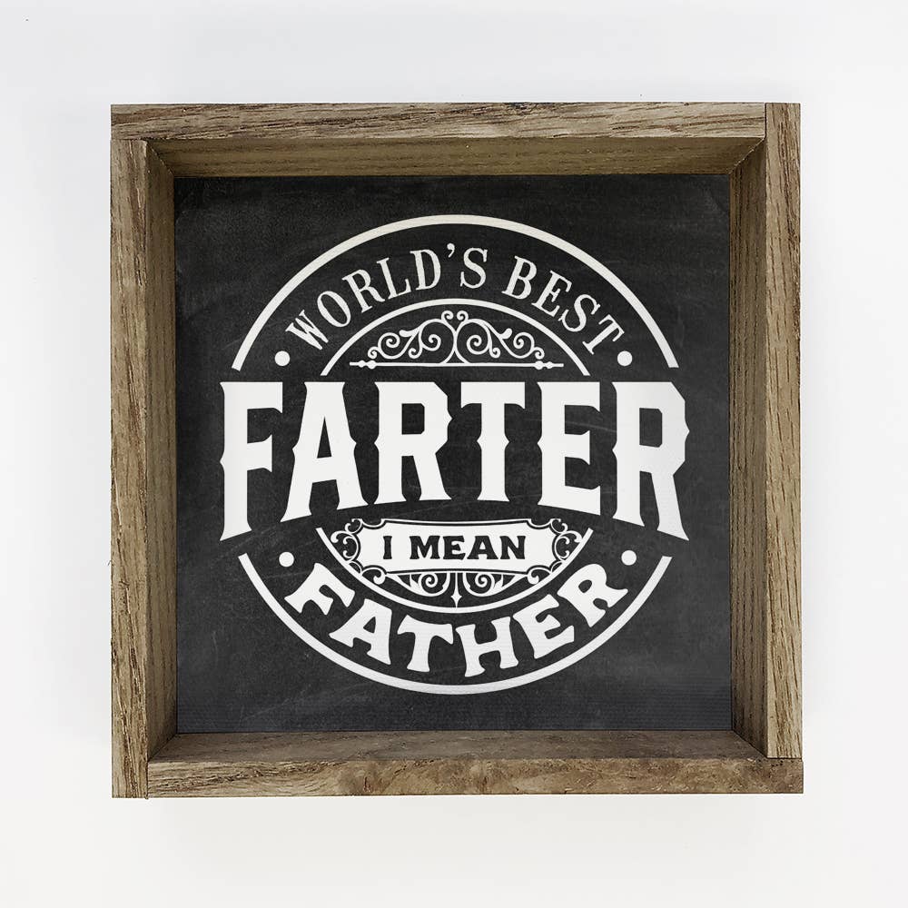 Worlds Best Farter - Funny Fathers Day Gift - Funny Gifts