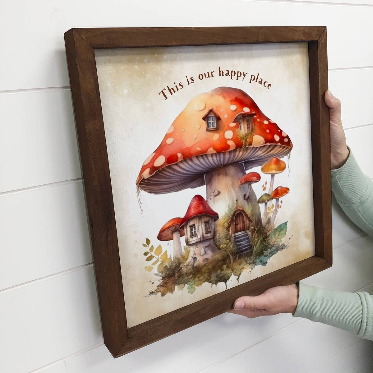 Mushroom House - This is Our Happy Place - Cute Wall Art