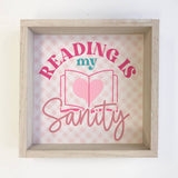 Reading is My Sanity - Book Lovers Canvas Art - Wood Framed