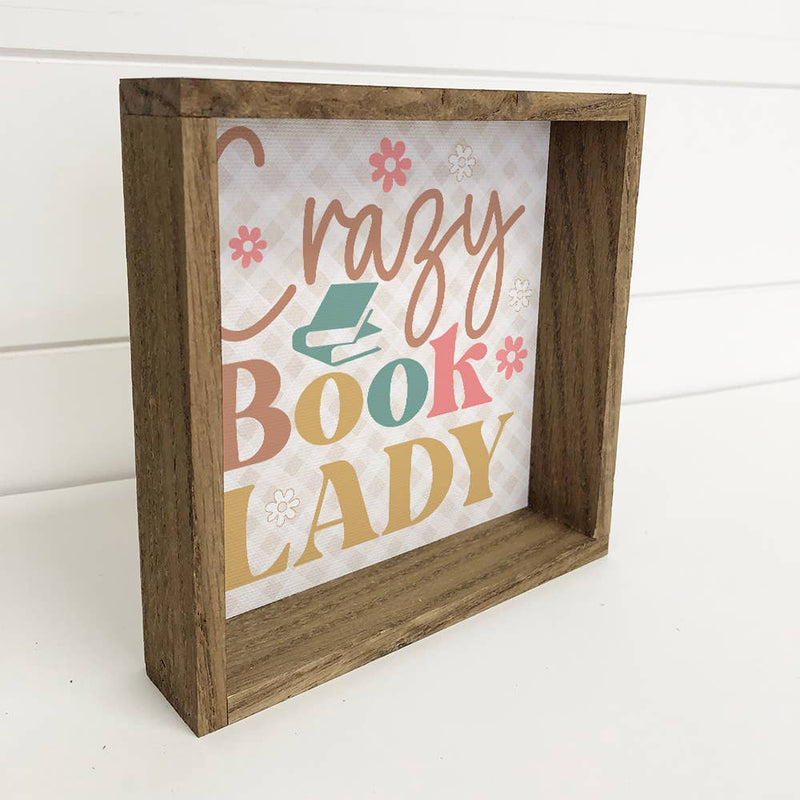 Crazy Book Lady - Book Lover Word Sign - Framed Canvas Art