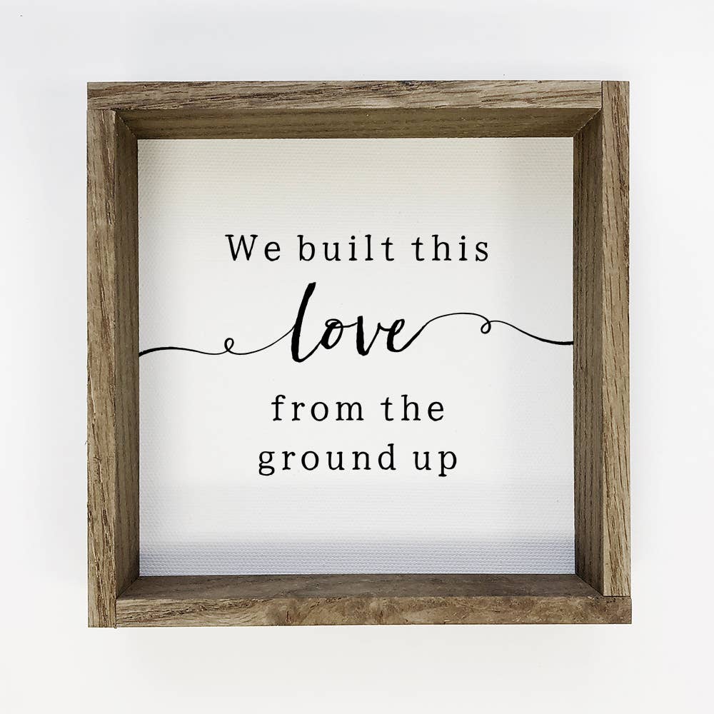 We Built This Love - Couples Word Art Sign - Cute Couple Art