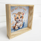 Go Get 'Em Tiger Wall Art - Cute Nursery Canvas Art - Framed