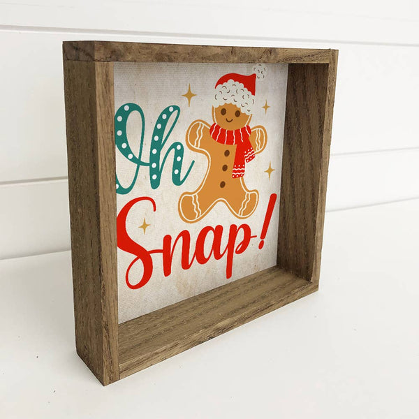 Oh Snap Gingerbread - Cute Holiday Sign - Framed Holiday Art