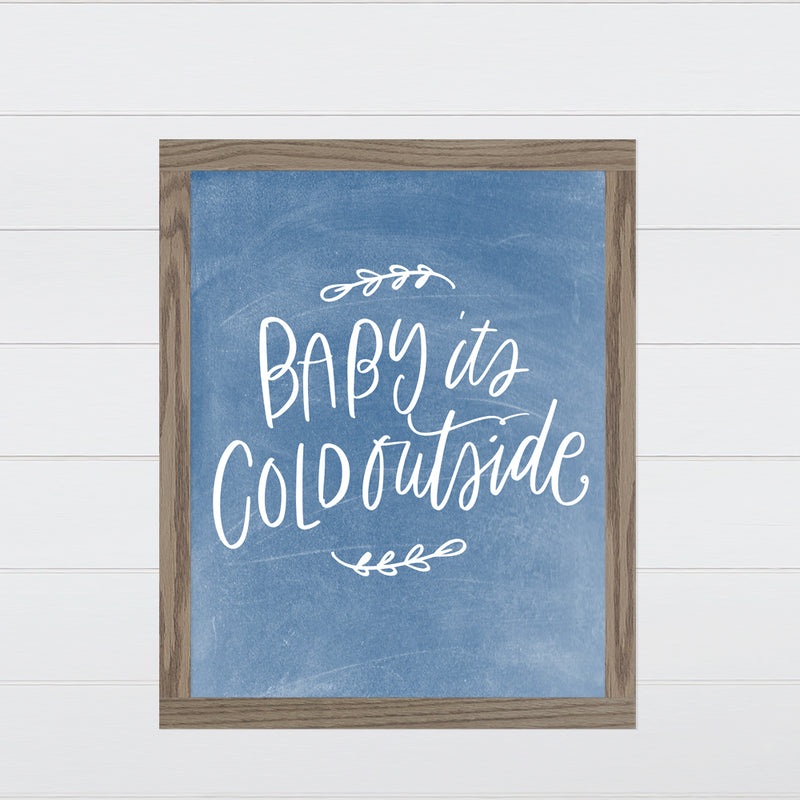 Baby it's Cold Outside Canvas & Wood Sign Wall Art