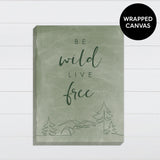 Be Wild & Live Free Word Wall Art - Canvas & Wood Sign Wall Art