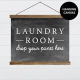 Laundry Room - Drop Your Pants Canvas & Wood Sign Wall Art