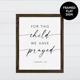 For this Child We have Prayed - White and Black Canvas & Wood Sign Wall Art