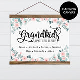 Grandkids Spoiled Here Canvas & Wood Sign Wall Art