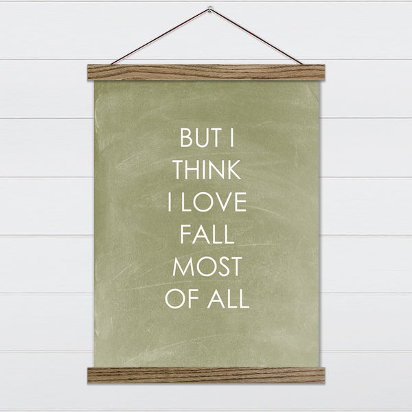 Love Fall Most - Canvas & Wood Sign Wall Art