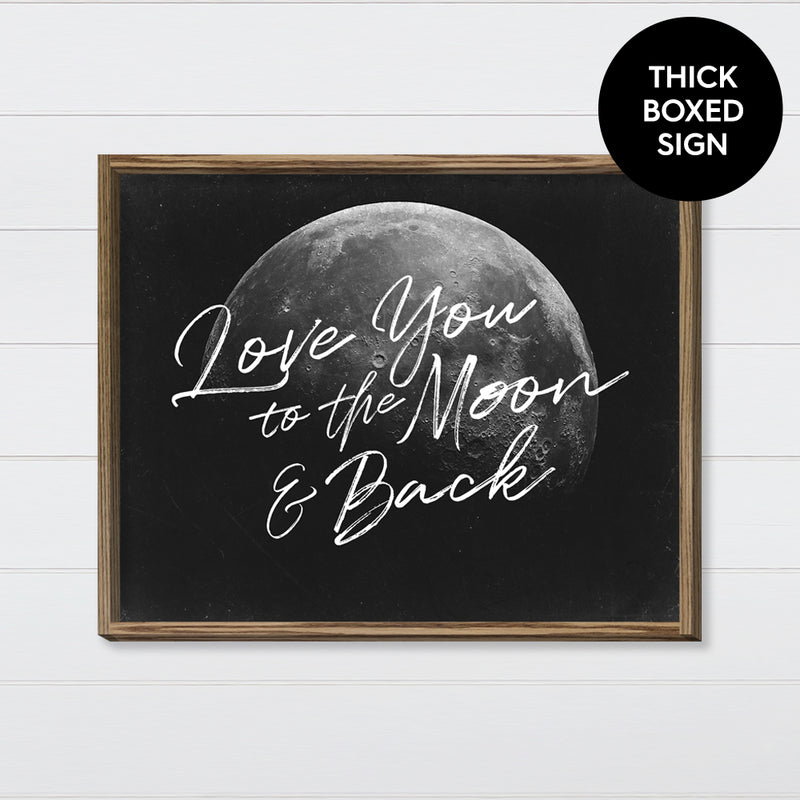 Love You to the Moon & Back Canvas & Wood Sign Wall Art