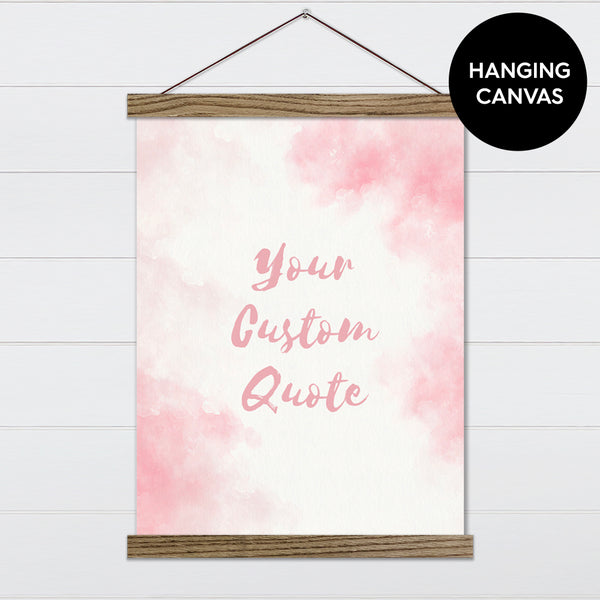Pink Watercolor Quote Canvas & Wood Sign Wall Art
