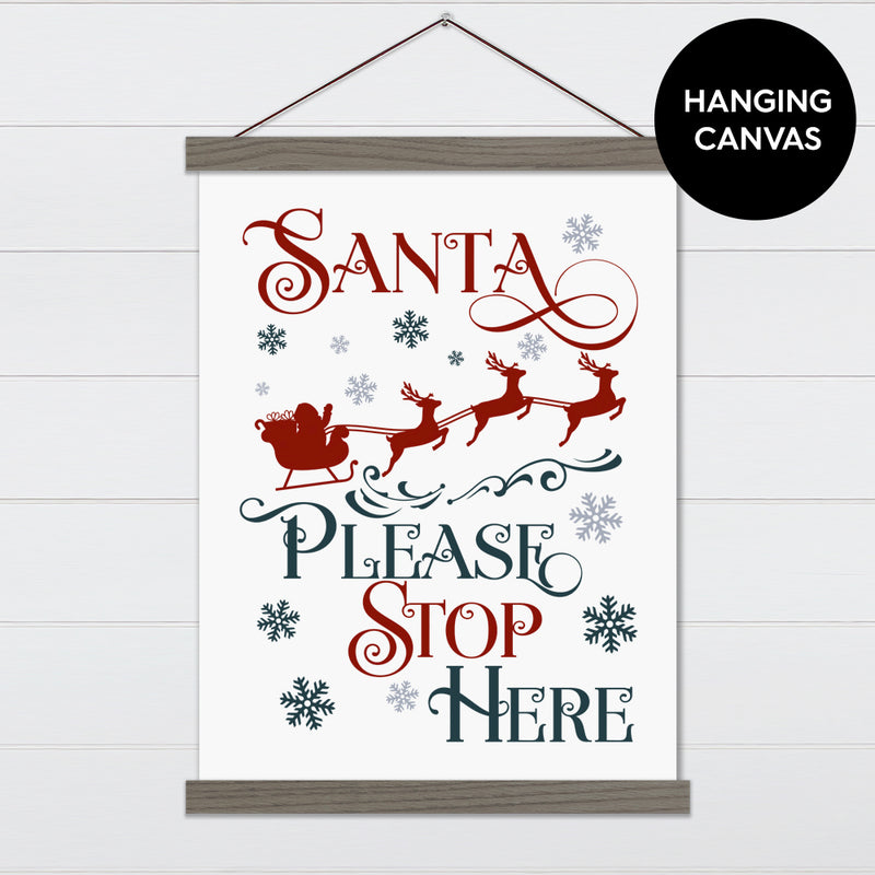 Santa Please Stop Here Canvas & Wood Sign Wall Art