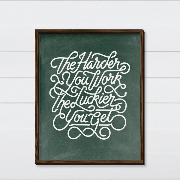 The Harder You Work Canvas & Wood Sign Wall Art